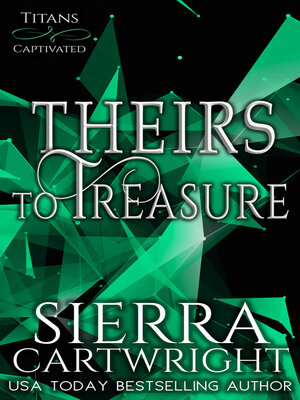 cover image of Theirs to Treasure